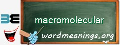 WordMeaning blackboard for macromolecular